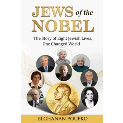 Abbildung von Jews of The Nobel: Story Eight Jewish Lives, One Changed World
