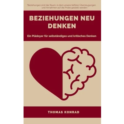 Abbildung von Beziehungen neu denken: Ein Plädoyer für selbständiges und kritisches Denken