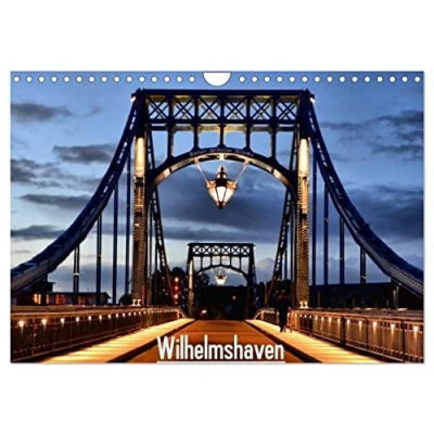 Abbildung von Wilhelmshaven (Wandkalender 2025 DIN A4 quer), CALVENDO Monatskalender