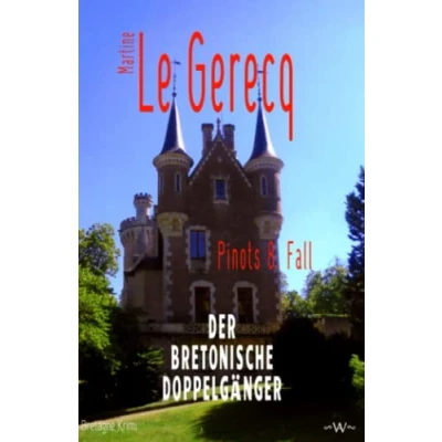 Abbildung von Der Bretonische Doppelgänger: Pinots 8. Fall Bretagne Krimi