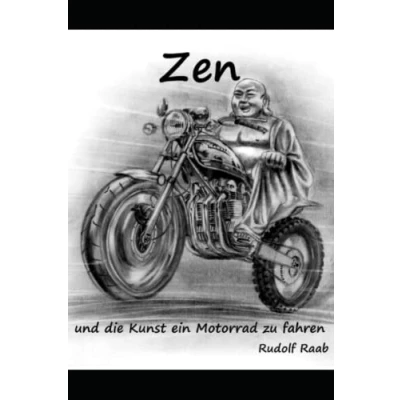 Abbildung von Zen und die Kunst ein Motorrad zu fahren: Der klare Weg das Evangelium aller Motorradjunkies, Streetfighter Offroadbiker