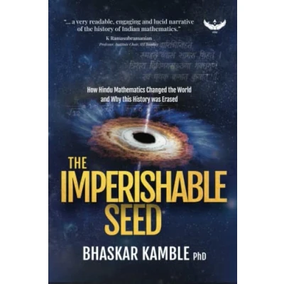 Abbildung von the IMPERISHABLE SEED: How Hindu Mathematics Changed World and Why this History was Erased