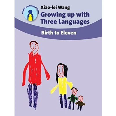 Abbildung von Growing Up With Three Languages: Birth to Eleven (Parents&#039; and Teachers&#039; Guides)