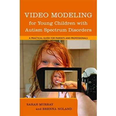 Abbildung von Video Modeling for Young Children With Autism Spectrum Disorders: A Practical Guide Parents and Professionals