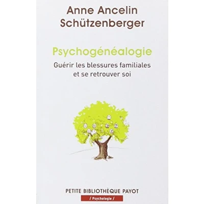 Abbildung von Psychogénéalogie: Guérir les blessures familiales et se retrouver soi