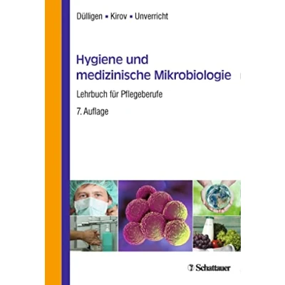 Abbildung von Hygiene und medizinische Mikrobiologie: Lehrbuch für Pflegeberufe