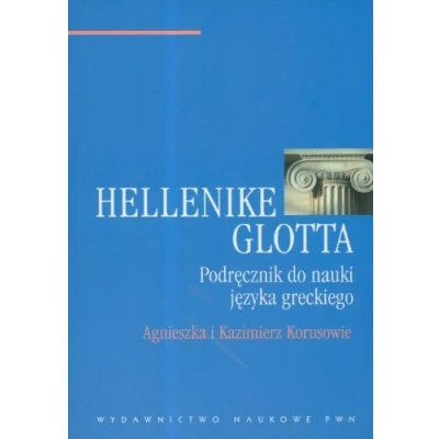Abbildung von Hellenike glotta. Podrecznik do nauki jezyka greckiego: Podręcznik języka greckiego