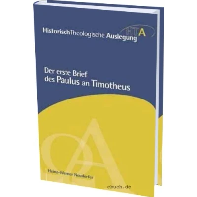 Abbildung von Der erste Brief des Paulus an Timotheus (Historisch Theologische Auslegung)
