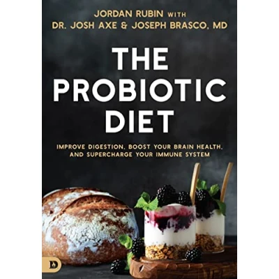 Abbildung von The Probiotic Diet: Improve Digestion, Boost Your Brain Health, and Supercharge Immune System