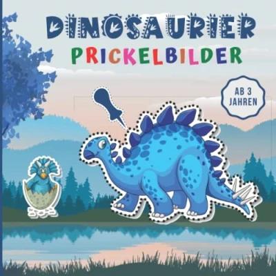 Abbildung von Prickelbilder Dinosaurier Ab 3 Jahren: Tolle Dinos zum Prickeln und Ausmalen 50 Prickelbilder, Bastelbuch jahre mit Prickelvorlagen für Mädchen Jungen