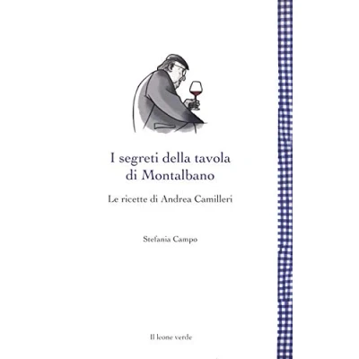 Abbildung von I segreti della tavola di Montalbano: Le ricette Andrea Camilleri (Leggere è un gusto)