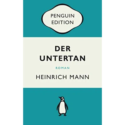Abbildung von Der Untertan: Roman Penguin Edition (Deutsche Ausgabe) Die kultige Klassikerreihe Klassiker einfach lesen