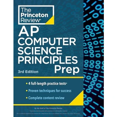 Abbildung von Princeton Review AP Computer Science Principles Prep, 3rd Edition: 4 Practice Tests + Complete Content Strategies &amp; Techniques (College Test Preparation)