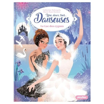 Abbildung von Une, deux, trois Danseuses Le Lac des cygnes Tome 15