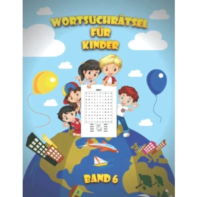 Abbildung von Wörtersuchrätsel für Kinder: 65 Wortsuchrätsel Kinder ab 6 bis 12 Jahre Alt Buch mit Anleitungen und Lösungen Großdruck Band