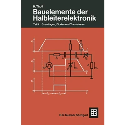 Abbildung von Bauelemente der Halbleiterelektronik: Teil 1 Grundlagen, Dioden und Transistoren (Leitfaden Elektrotechnik) (German Edition) Elektrotechnik, 3, Band 3)