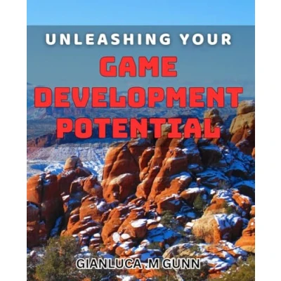 Abbildung von Unleashing Your Game Development Potential: Maximize Creativity and Profitability in with Expert Insights.