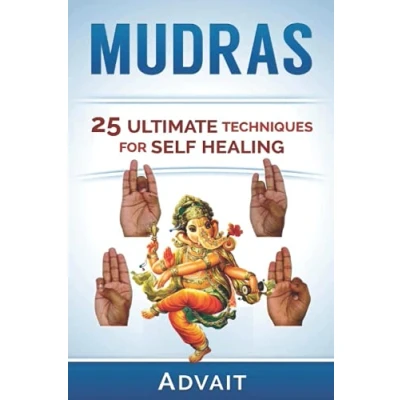 Abbildung von Mudras: 25 Ultimate Techniques for Self Healing (Mudra Healing, Band 2)