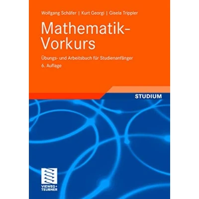 Abbildung von Mathematik Vorkurs: Übungs und Arbeitsbuch für Studienanfänger