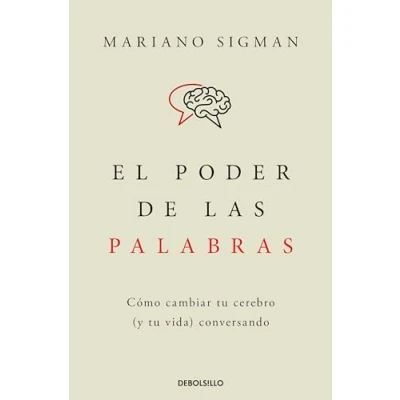 Abbildung von El poder de las palabras: Cómo cambiar tu cerebro (y vida) conversando (Clave)
