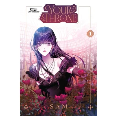 Abbildung von Your Throne Volume One: A Webtoon Unscrolled Graphic Novel