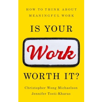 Abbildung von Is Your Work Worth It?: How to Think About Meaningful