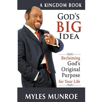 Abbildung von God&#039;s Big Idea: Reclaiming Original Purpose for Your Life (The Kingdom Series)