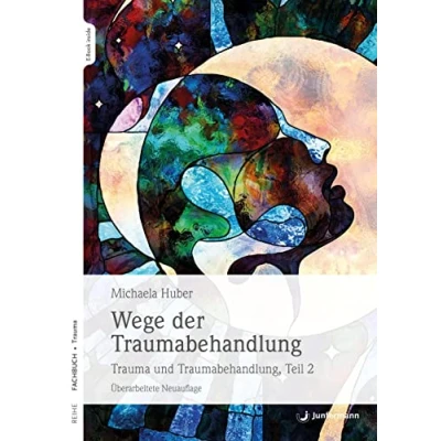 Abbildung von Wege der Traumabehandlung: Trauma und Traumabehandlung, Teil 2 Überarbeitete Auflage