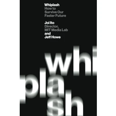 Abbildung von Whiplash: How to Survive Our Faster Future
