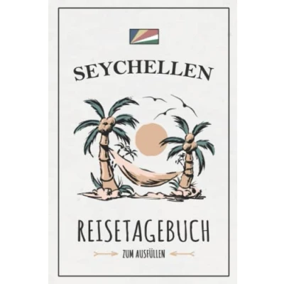 Abbildung von Reisetagebuch Seychellen: Kleines Reisebuch zum Ausfüllen / Urlaubstagebuch Seychellen Wandern, Urlaub, Schnorcheln Inselhopping Mahé, Praslin, La Digue, Silhouette Tagebuch Souvenir und Geschenk