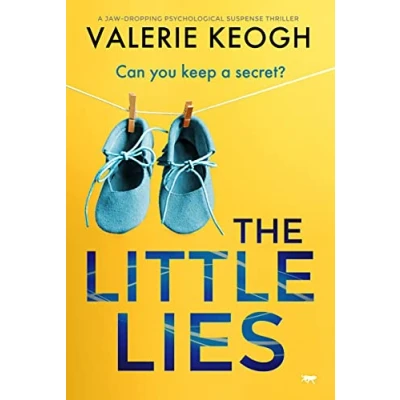 Abbildung von The Little Lies: a jaw dropping psychological suspense thriller