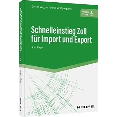 Abbildung von Schnelleinstieg Zoll für Import und Export (Haufe Fachbuch)