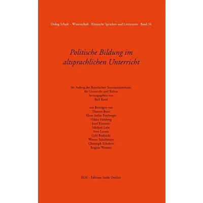 Abbildung von Politische Bildung im altsprachlichen Unterricht (Dialog Schule Wissenschaft: Klassische Sprachen und Literaturen)