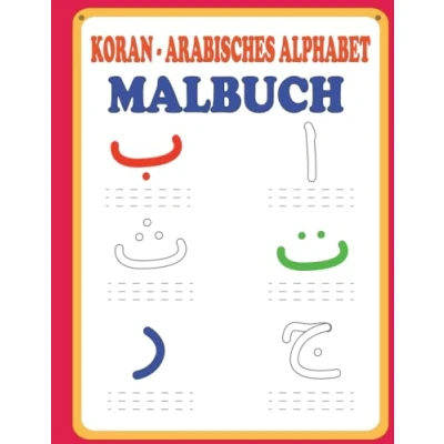 Abbildung von Lernen Sie Die Buchstaben Des Arabischen Alphabets: Einfaches Alphabet Quran Malbuch