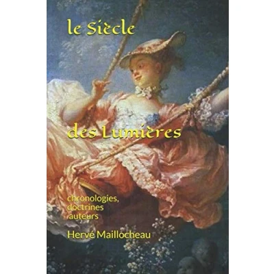 Abbildung von LE SIECLE des LUMIERES: les doctrines et auteurs français (fiches sur mouvements littéraires, Band 3)