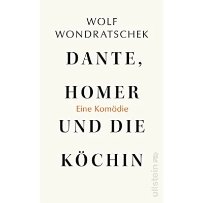 Abbildung von Dante, Homer und die Köchin. Eine Komödie