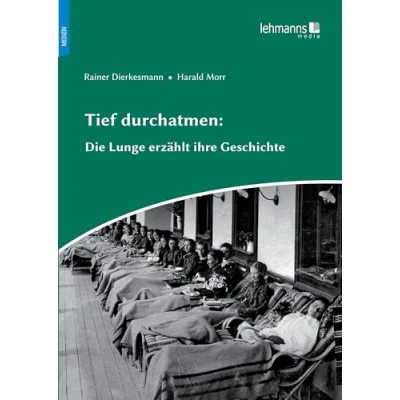 Abbildung von Tief durchatmen: Die Lunge erzählt ihre Geschichte