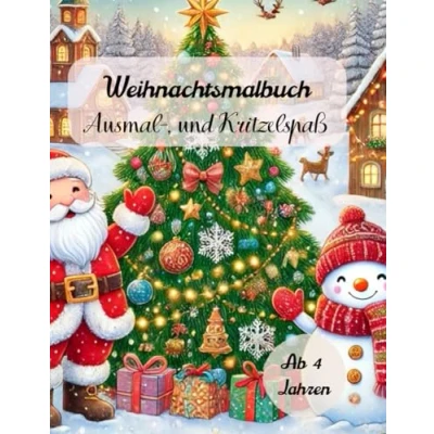 Abbildung von Weihnachtsmalbuch für Kinder: Lustige Ausmal , und Kritzelspaß ab 4 Jahren Mit Weihnachtsmännern, Schneemännern, Weihnachtsbäumen freien Seiten ... Perfekt zum Ausmalen, Kritzeln Entdecken