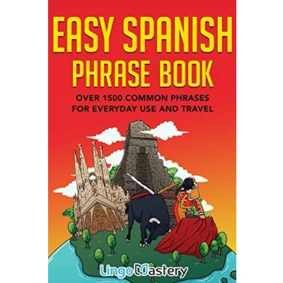Abbildung von Easy Spanish Phrase Book: Over 1500 Common Phrases For Everyday Use And Travel