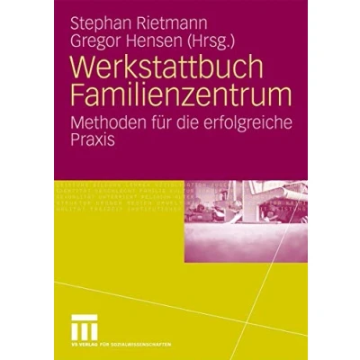 Abbildung von Werkstattbuch Familienzentrum: Methoden für die erfolgreiche Praxis (German Edition)
