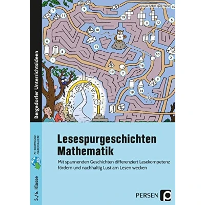 Abbildung von Lesespurgeschichten 5./6. Klasse Mathematik: Mit spannenden Geschichten differenziert Lesekompetenz fördern und nachhaltig Lust am Lesen wecken