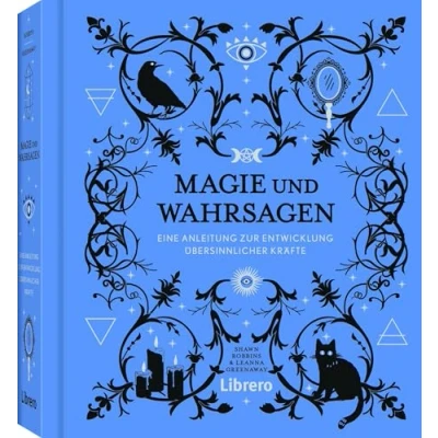 Abbildung von Magie und Wahrsagen: Eine Anleitung zur Entwicklung übersinnlicher Kräfte