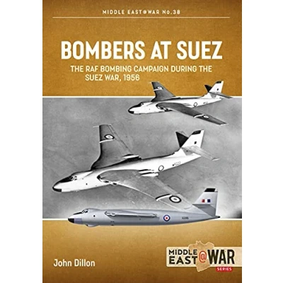Abbildung von Bombers at Suez: the Raf Bombing Campaign During Suez War, 1956 (Middle East@war)