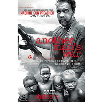 Abbildung von Another Man&#039;s War: the True Story of One Battle to Save Children in Sudan