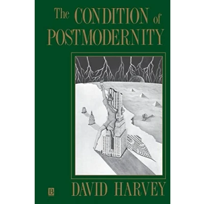 Abbildung von the Condition of Postmodernity: An Enquiry Into Origins Cultural Change