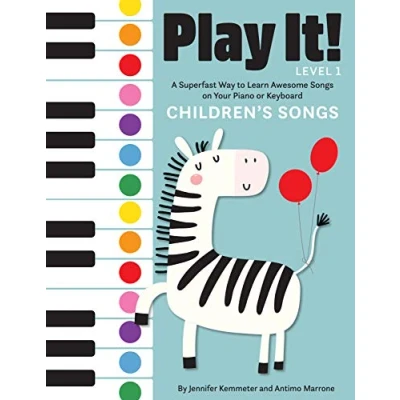Abbildung von Play It! Children&#039;s Songs: A Superfast Way to Learn Awesome Songs on Your Piano or Keyboard