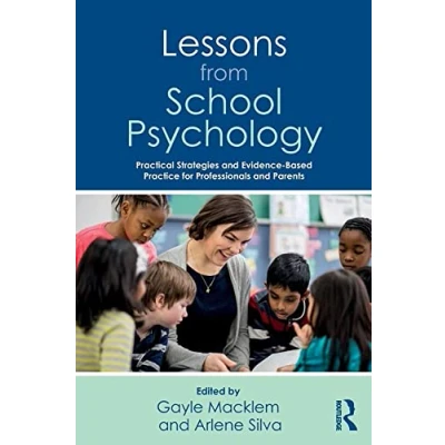Abbildung von Lessons from School Psychology: Practical Strategies and Evidence based Practice for Professionals Parents (British Archaeological Association Conference Transactions)