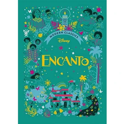 Abbildung von Encanto (Disney Modern Classics): A deluxe gift book of the film collect them all!