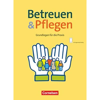 Abbildung von Basis Beruf Betreuen und Pflegen: Grundlagen für die Praxis Schulbuch mit Audiokomponente