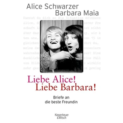 Abbildung von Liebe Alice! Barbara!: Briefe an die beste Freundin